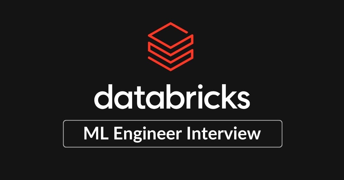 Databricks Machine Learning Engineer Interview