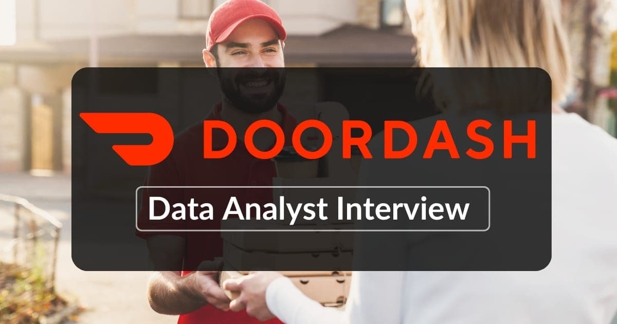 DoorDash Data Analyst Interview