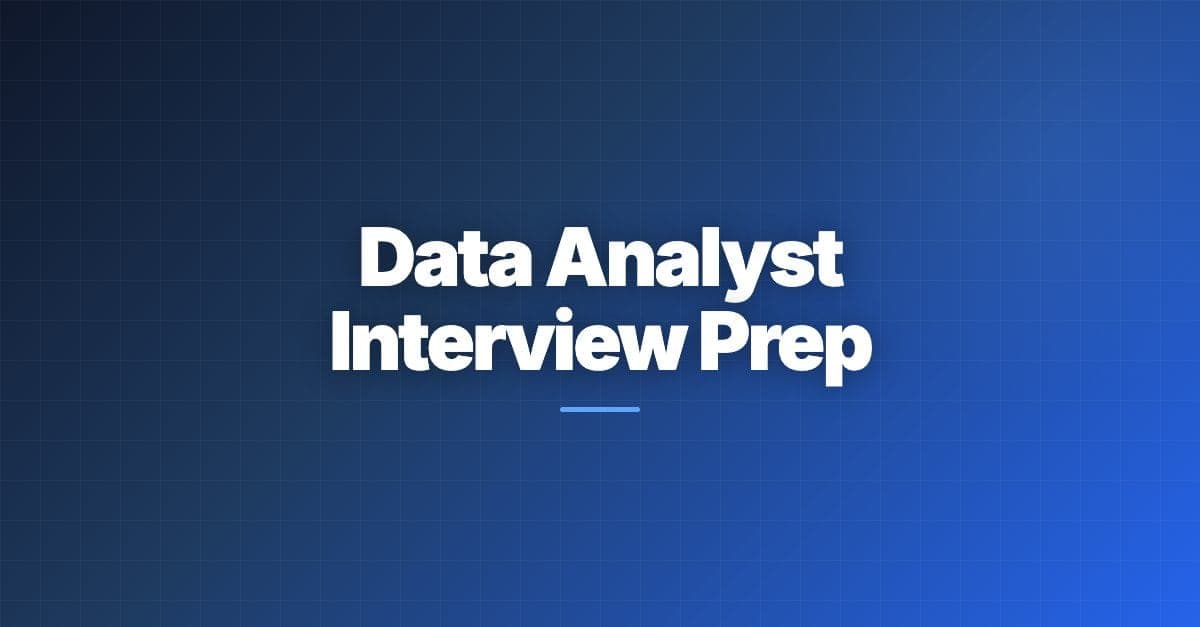 Data Analyst Interview Prep