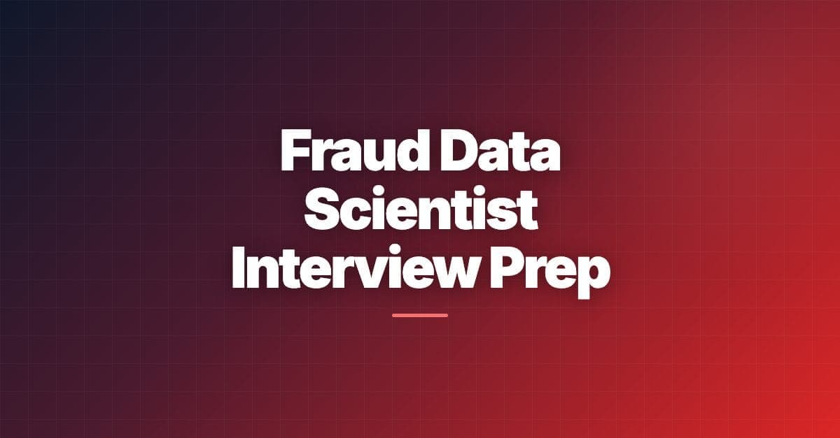 Fraud Data Scientist Interview Prep Guide - comprehensive preparation resource for fraud data science interviews