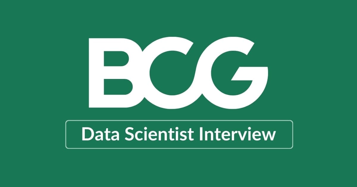 Boston Consulting Group (BCG) Data Scientist Interview