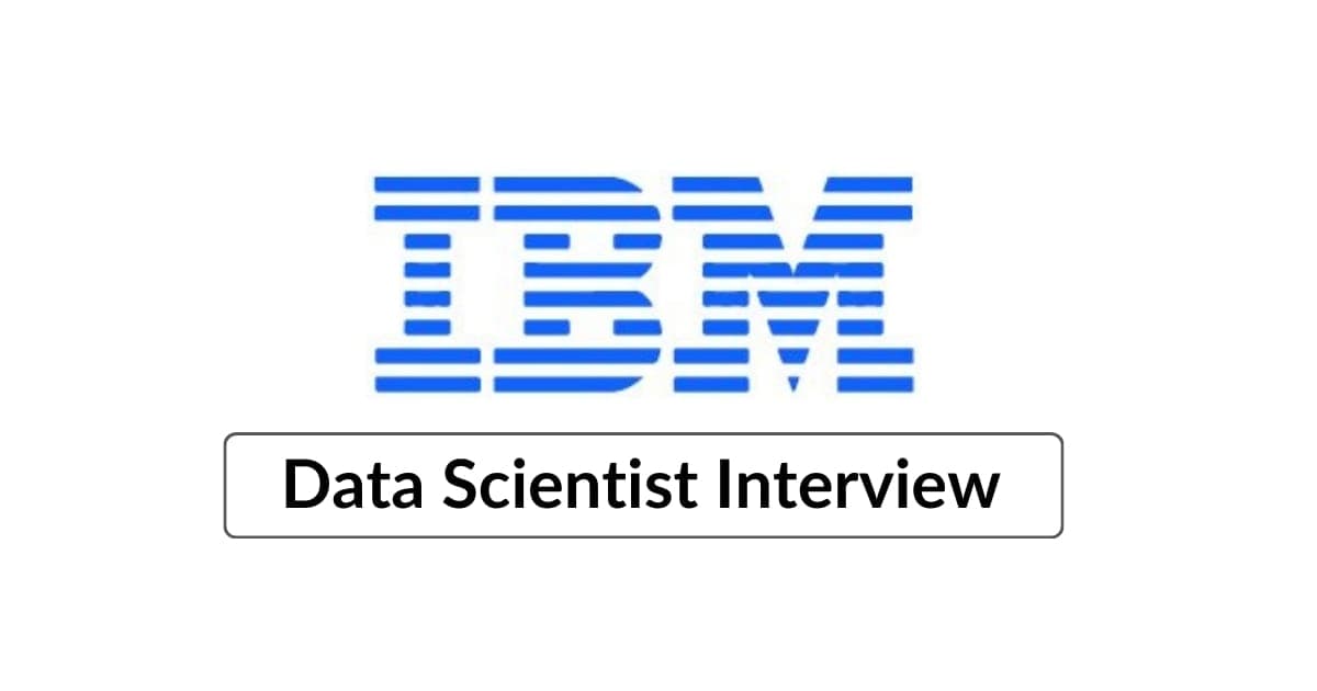 IBM Data Scientist Interview